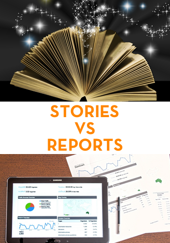 A concise Story is more engaging than reports